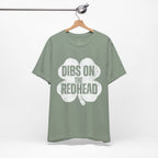 Dibs On The Redhead Shamrock T-Shirt — Funny St. Patrick’s Day Tee
