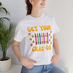 Get Your Cray-On T-Shirt — Funny Teacher/Artist Crayon Tee