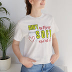 Ain't Nothing Soft About It T-Shirt - Softball Graphic Tee