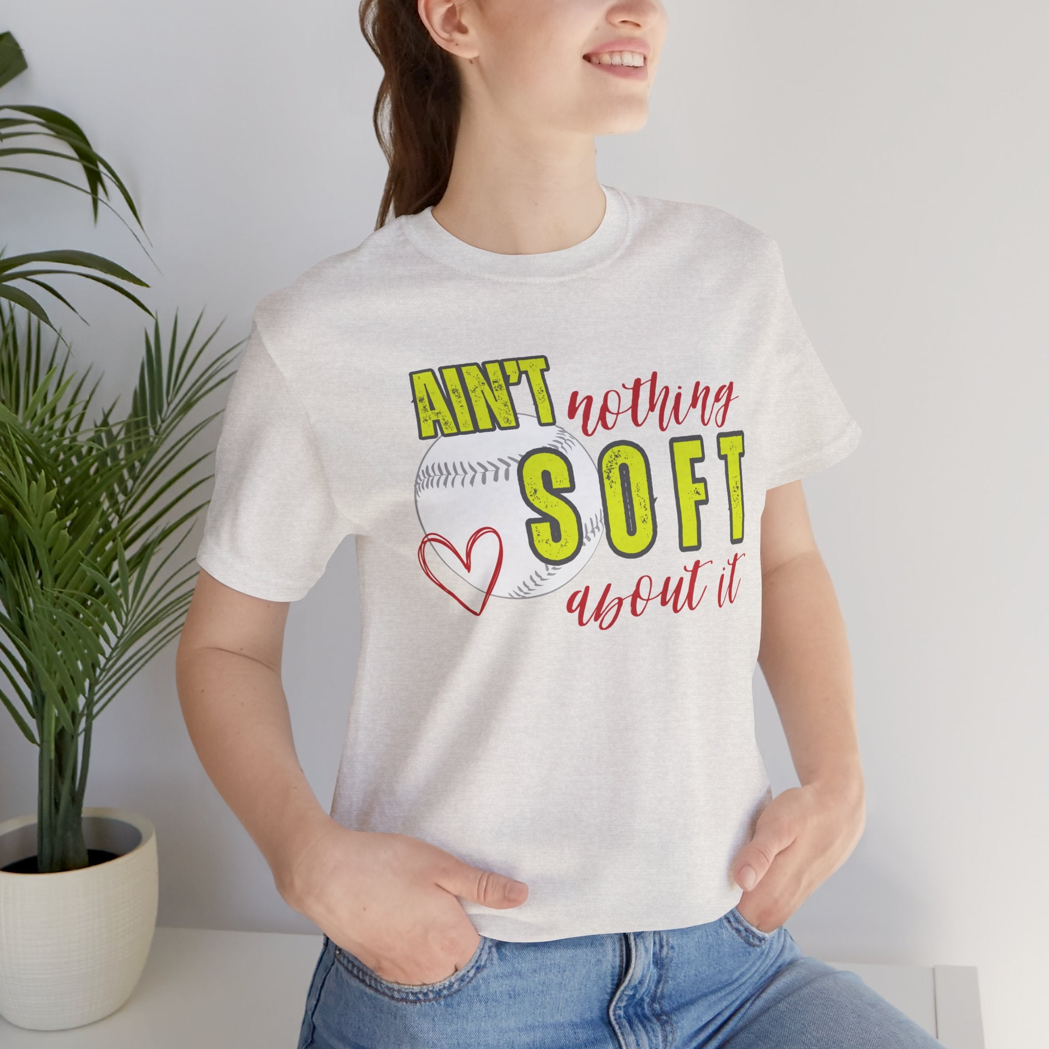 Ain't Nothing Soft About It T-Shirt - Softball Graphic Tee