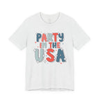 Party in the USA T-Shirt - Patriotic Fourth of July Graphic Tee