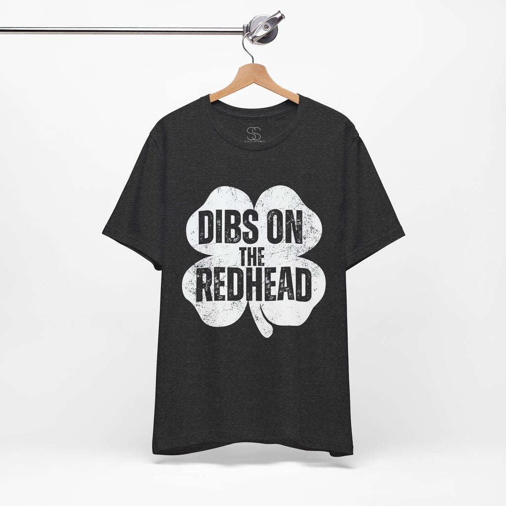 Dibs On The Redhead Shamrock T-Shirt — Funny St. Patrick’s Day Tee
