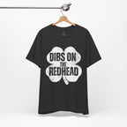 Dibs On The Redhead Shamrock T-Shirt — Funny St. Patrick’s Day Tee