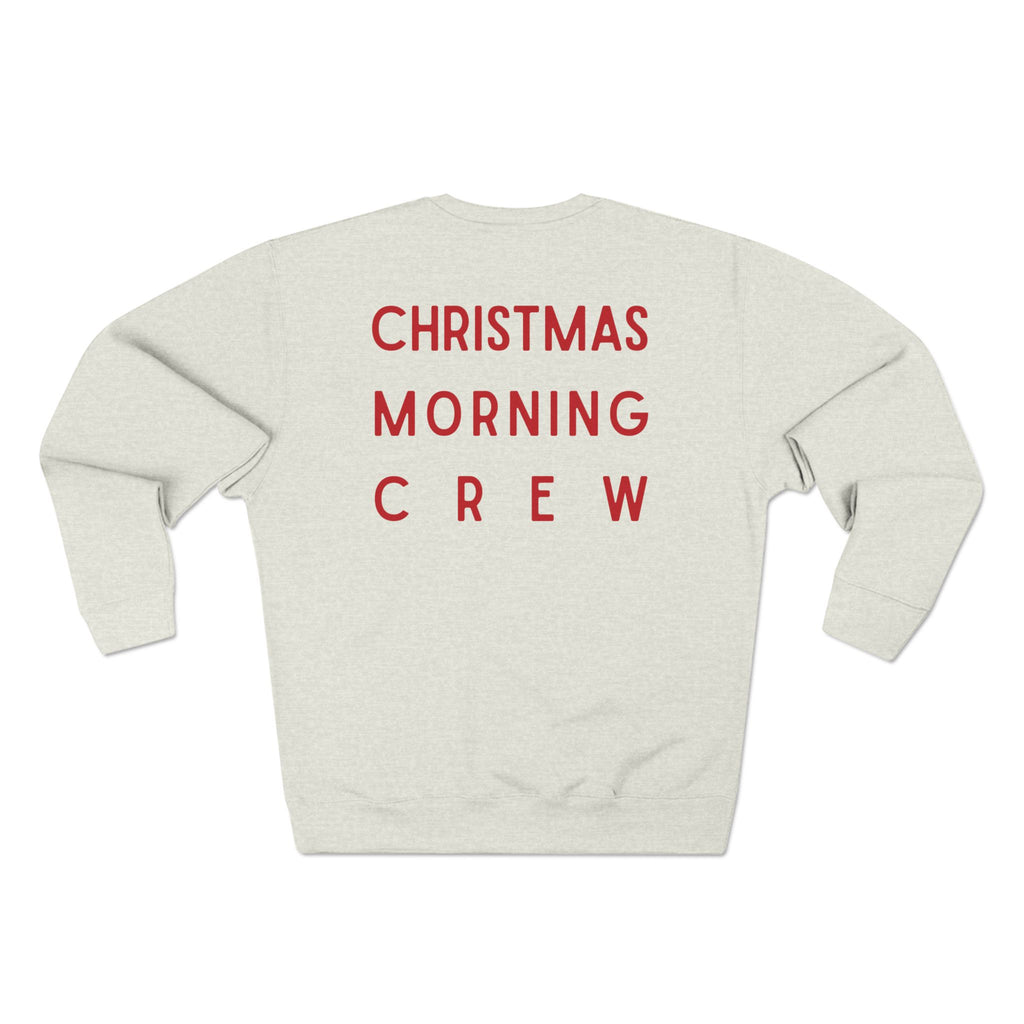 Christmas Morning Crew Sweatshirt – Family Holiday Crewneck