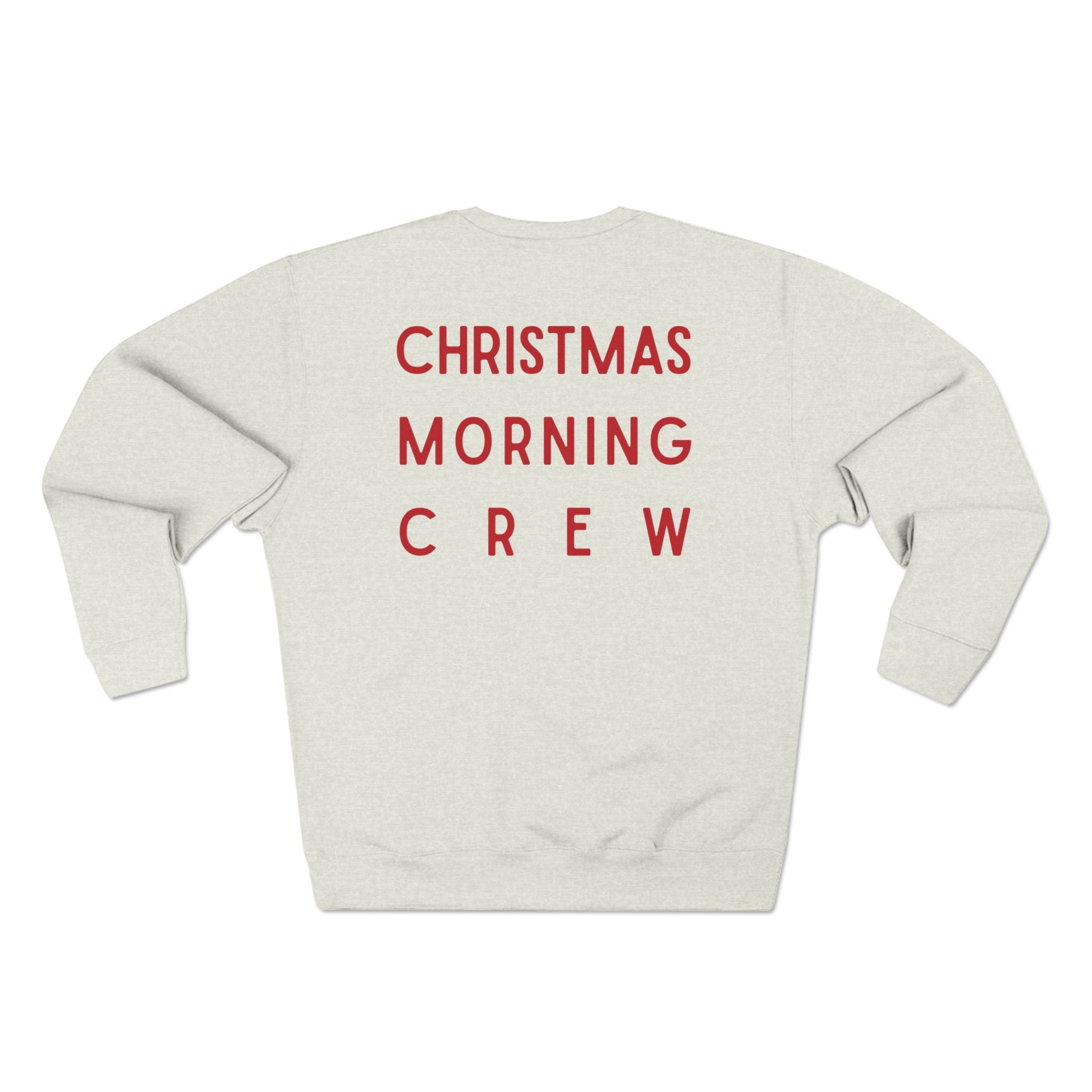 Christmas Morning Crew Sweatshirt – Family Holiday Crewneck