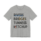 Rivers Bridges Tunnels Ketchup Tee - Pittsburgh Graphic T‑Shirt