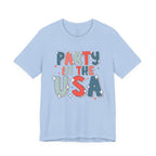 Party in the USA T-Shirt - Patriotic Fourth of July Graphic Tee