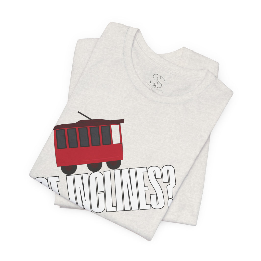 Cable Car 'Got Inclines?' Graphic Tee — Pittsburgh Steel Streetcar Shirt