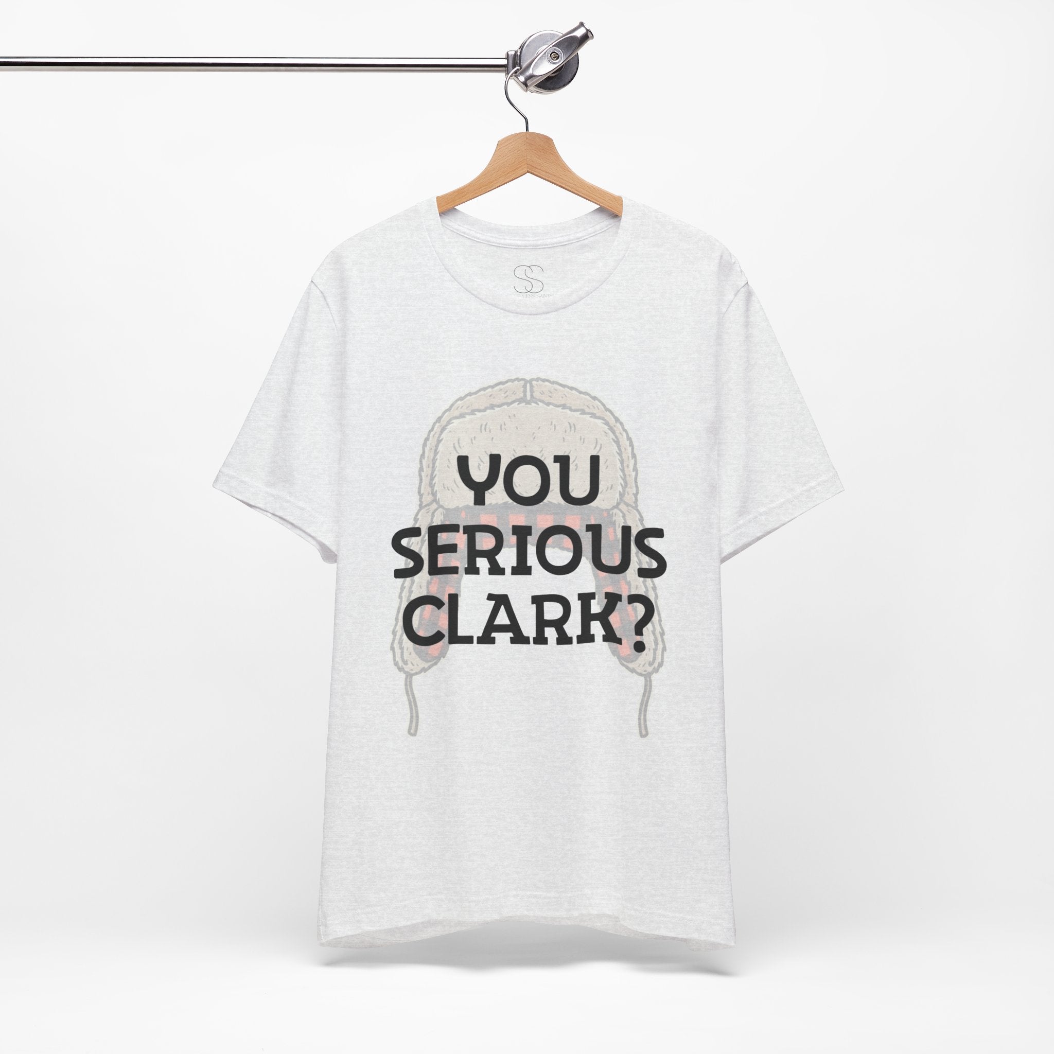 You Serious Clark? T-Shirt — Funny Christmas Vacation Movie Quote Tee
