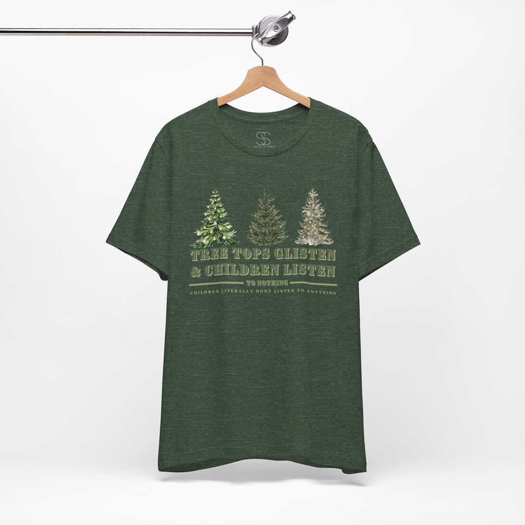 Tree Tops Glisten & Children Listen Holiday Graphic T-Shirt