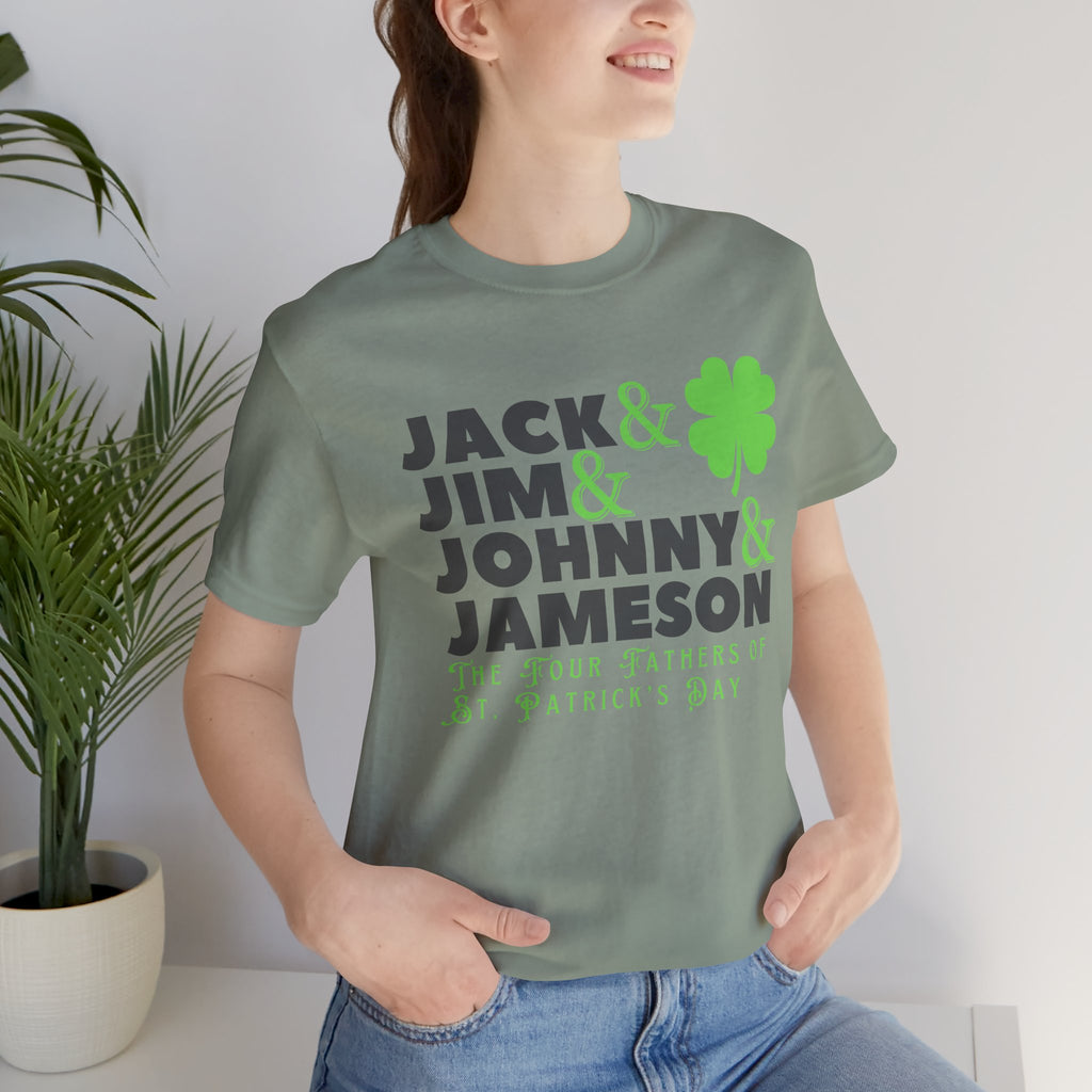 Four Fathers of St. Patrick's Day - Jack & Jim & Johnny & Jameson Graphic T-Shirt