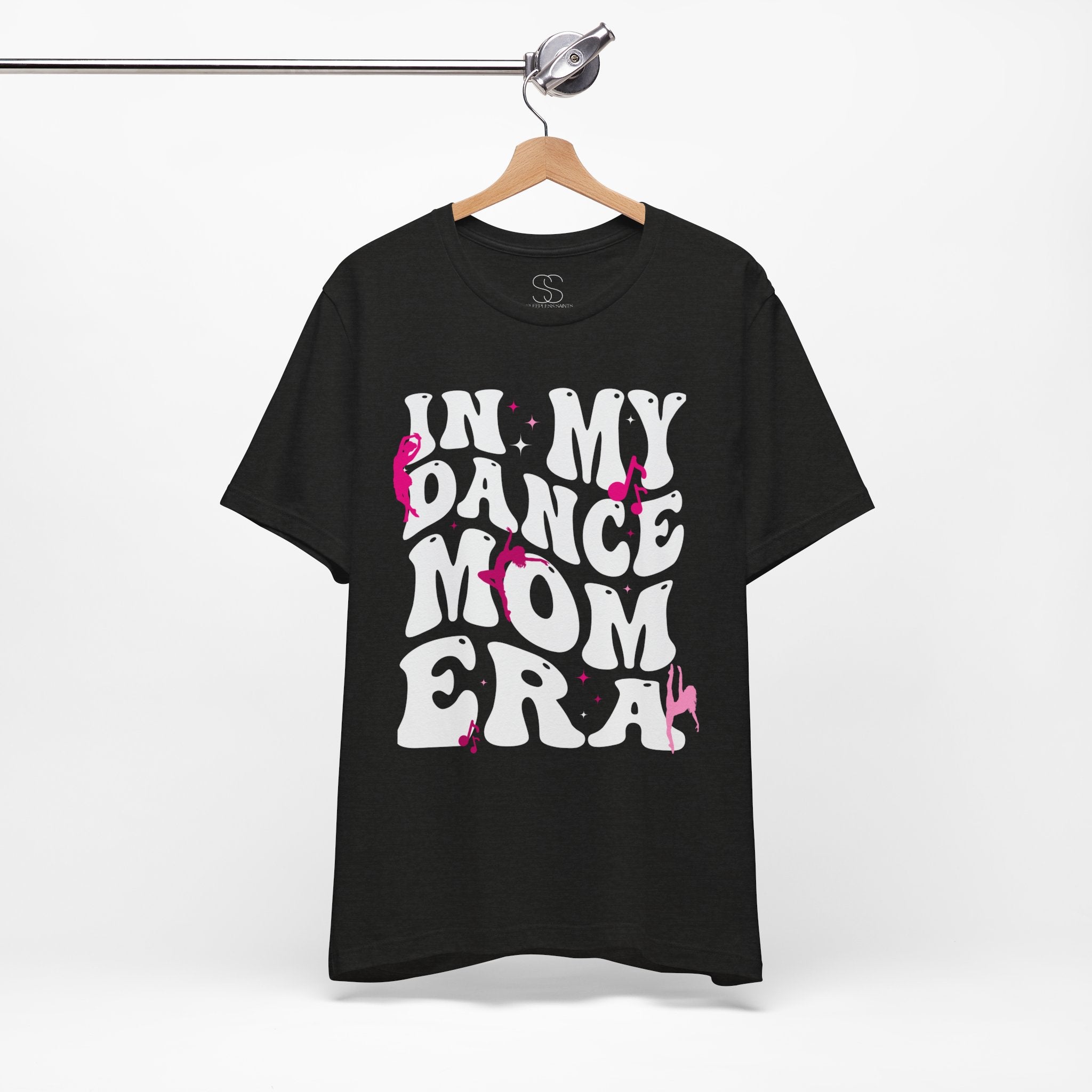 In My Dance Mom Era T-Shirt — Funny Dance Mom Tee for Proud Dance Parents