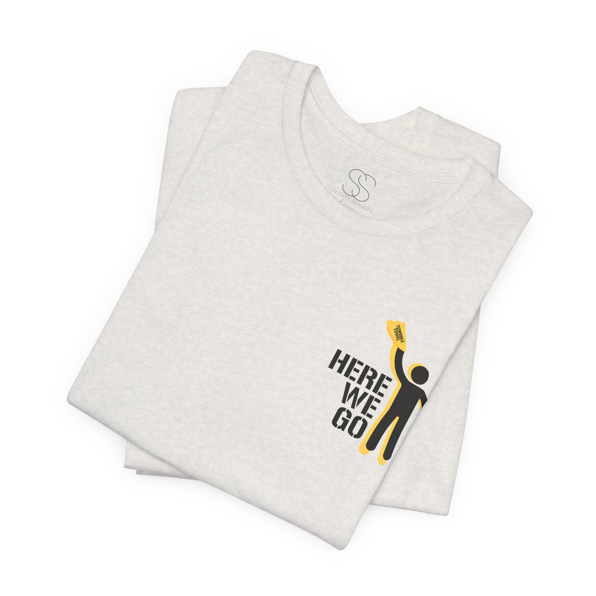 Here We Go T-Shirt — Pittsburgh Sports Tee