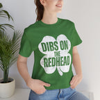 Dibs On The Redhead Shamrock T-Shirt — Funny St. Patrick’s Day Tee
