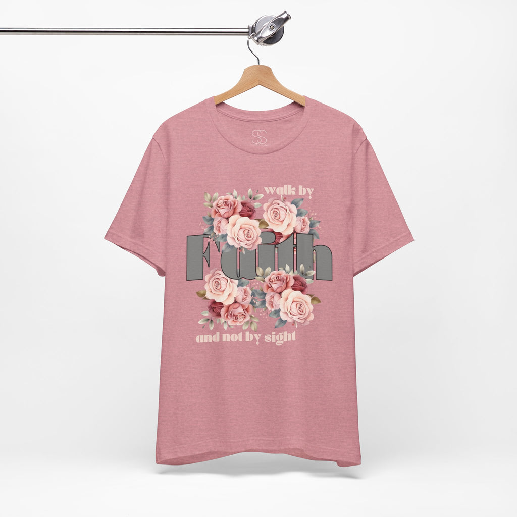 Faith Floral Tee — “Walk by Faith and Not by Sight” Inspirational T‑Shirt