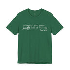 Probably Just Gonna Jingle Tee – Funny Christmas Holiday Shirt