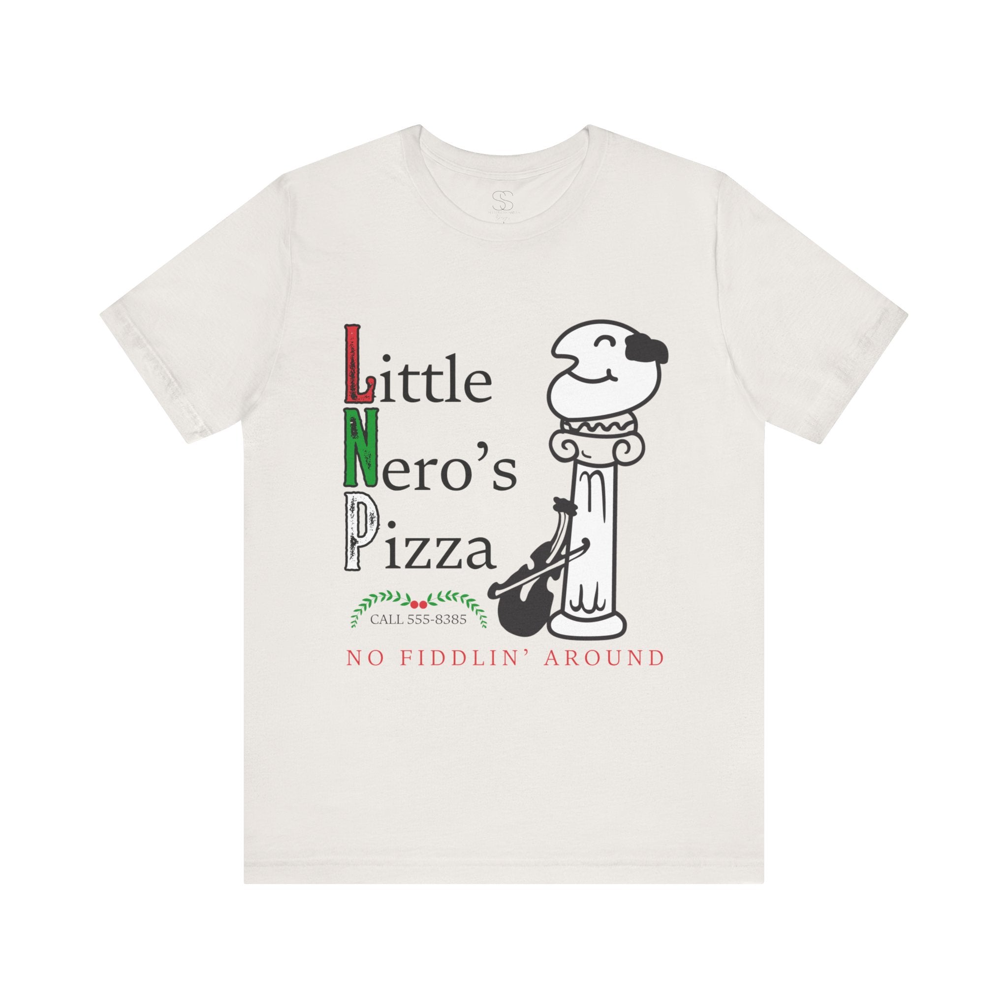 Little Nero’s Pizza T‑Shirt No Fiddlin’ Around Pizzeria Tee