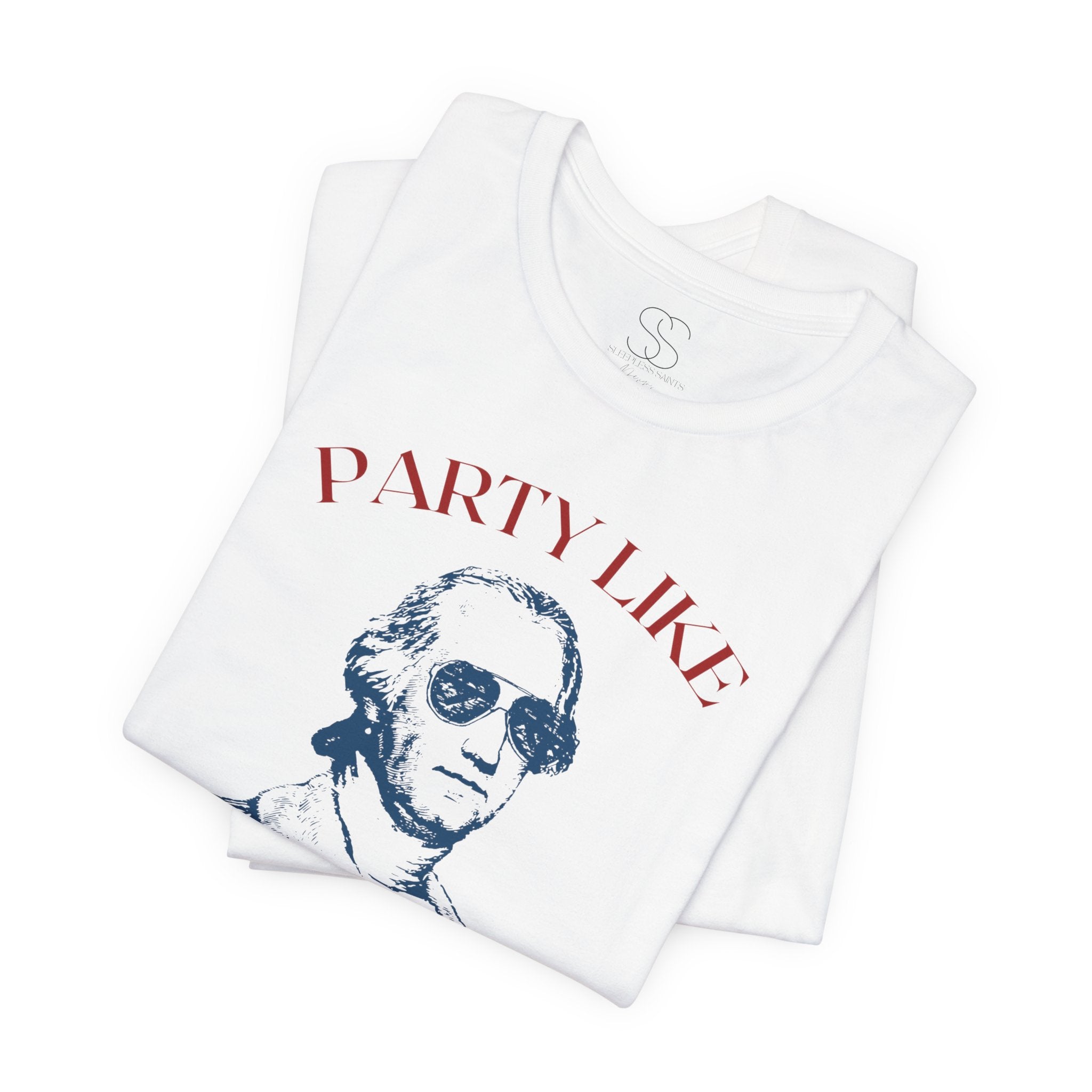 Party Like It’s 1776 T-Shirt - Patriotic George Washington Fourth of July Tee