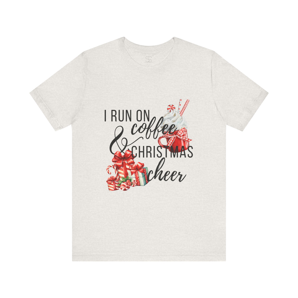 I Run on Coffee & Christmas Cheer Tee