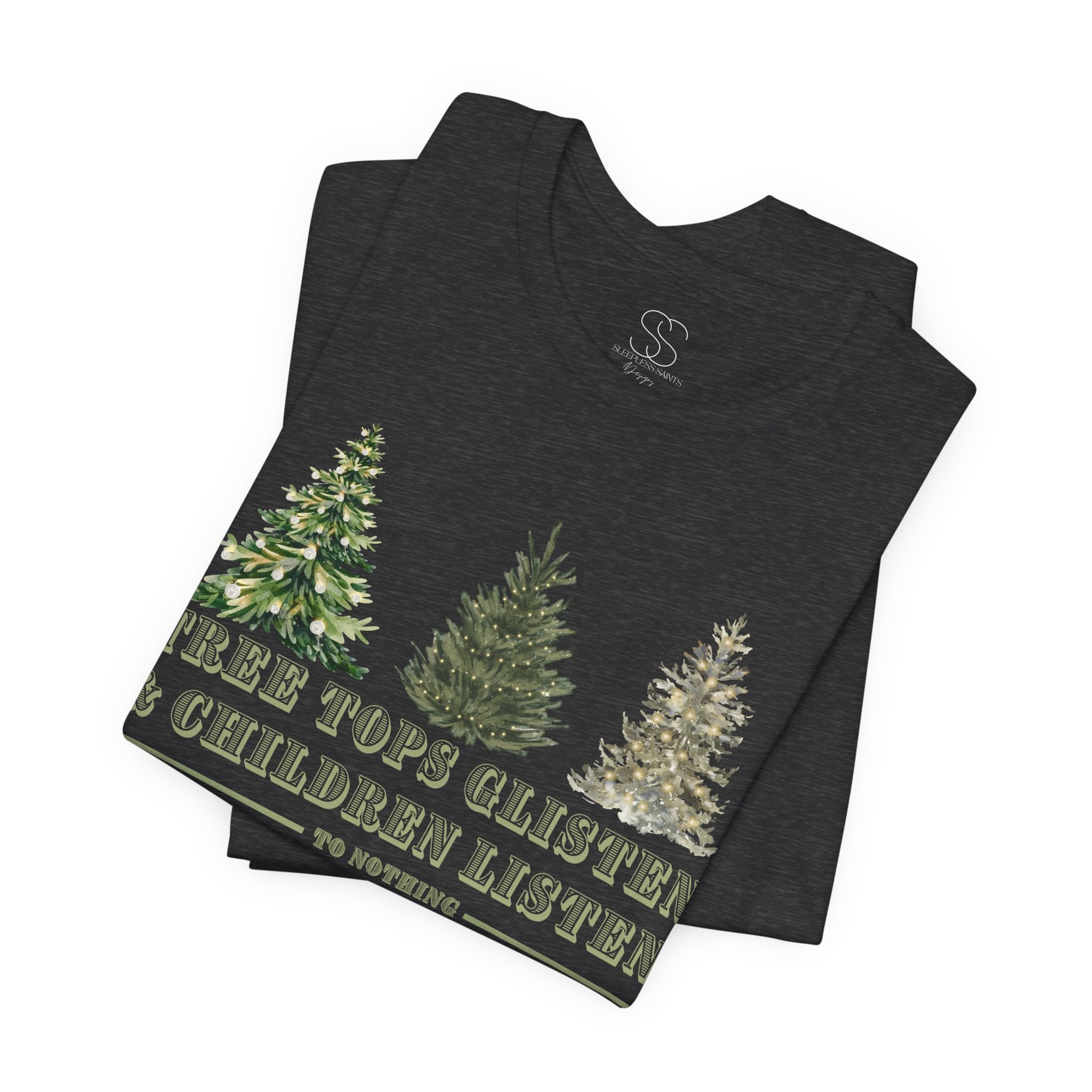 Tree Tops Glisten & Children Listen Holiday Graphic T-Shirt