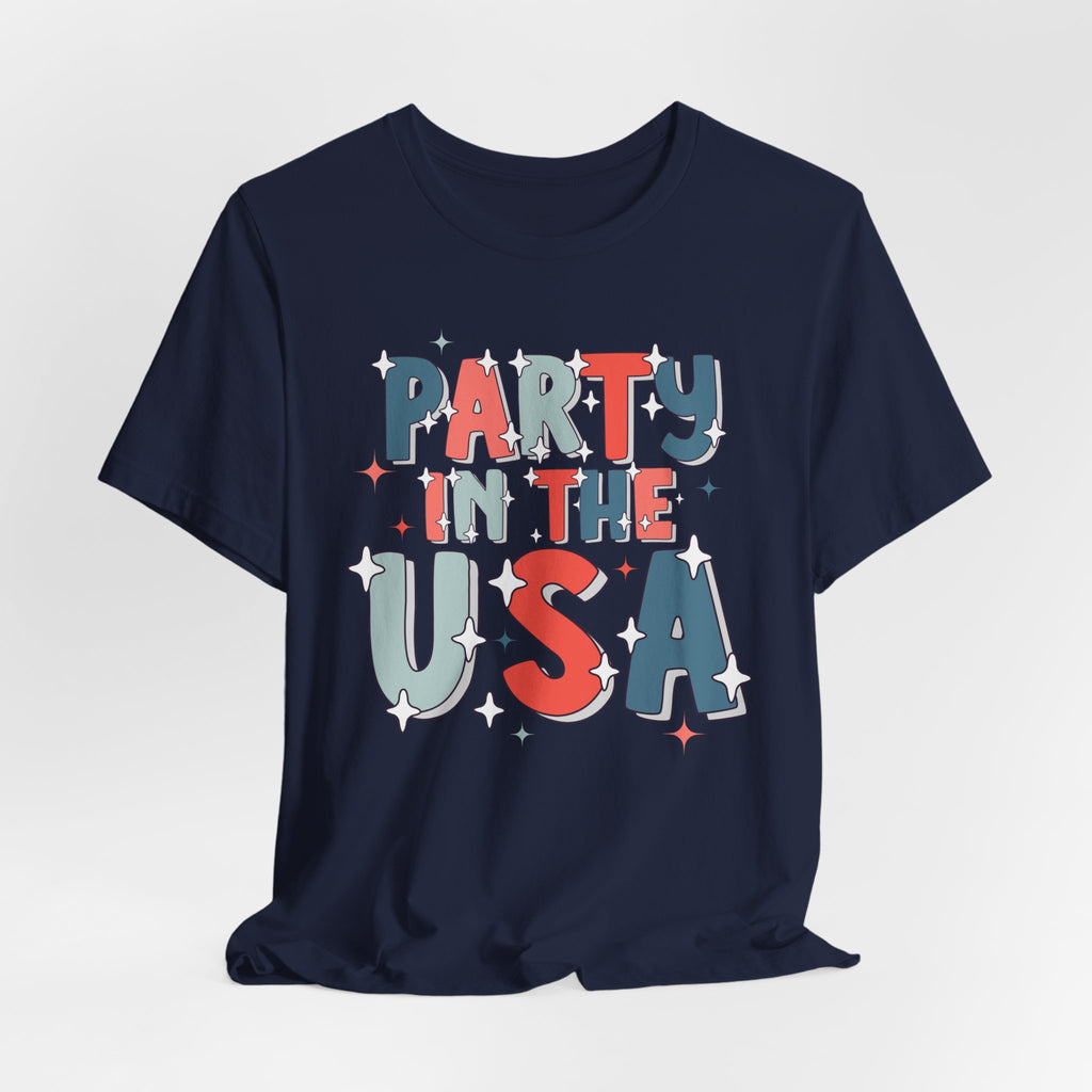 Party in the USA T-Shirt - Patriotic Fourth of July Graphic Tee