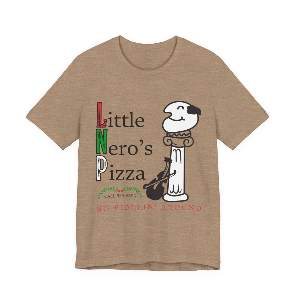 Little Nero’s Pizza T‑Shirt No Fiddlin’ Around Pizzeria Tee