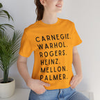 Pittsburgh Names Tee — Carnegie, Warhol, Rogers, Heinz, Mellon, Palmer