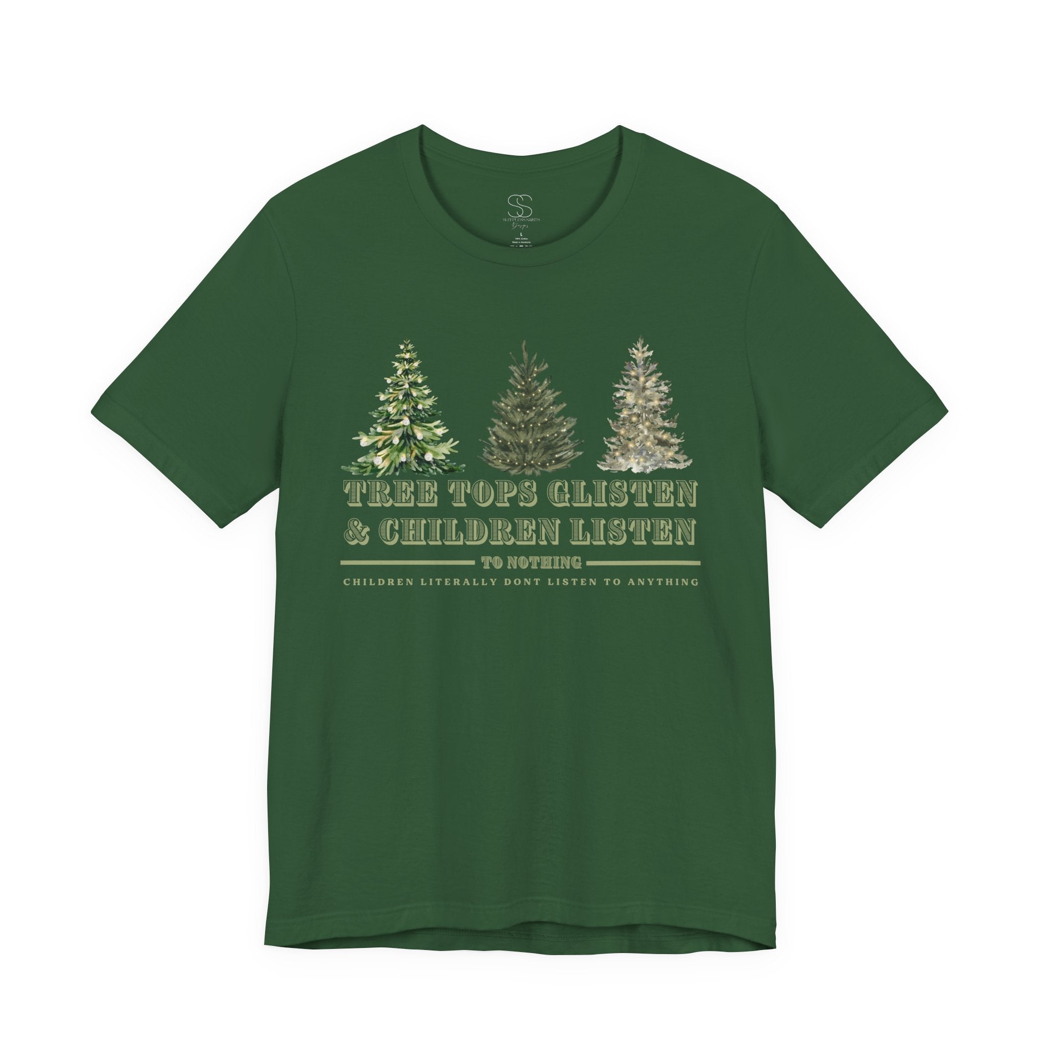 Tree Tops Glisten & Children Listen Holiday Graphic T-Shirt