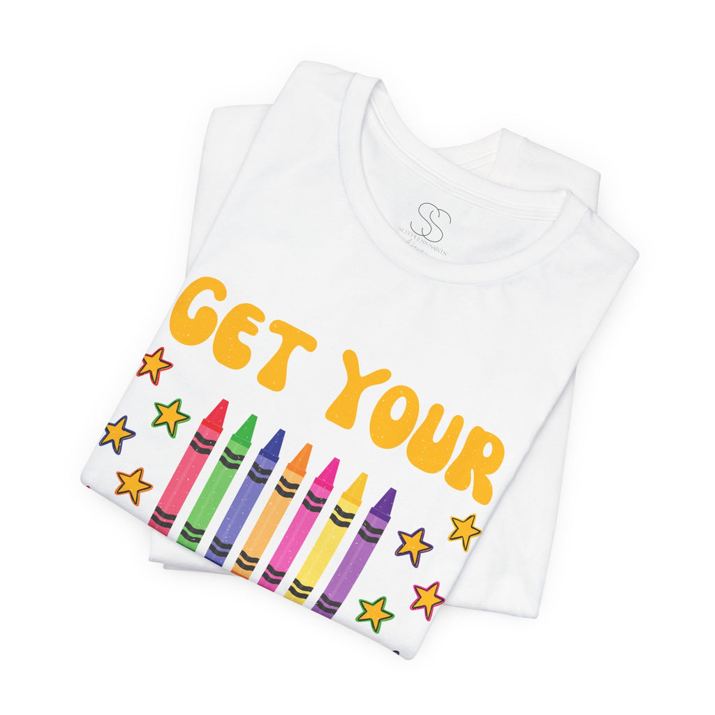 Get Your Cray-On T-Shirt — Funny Teacher/Artist Crayon Tee