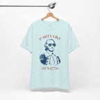Party Like It’s 1776 T-Shirt - Patriotic George Washington Fourth of July Tee