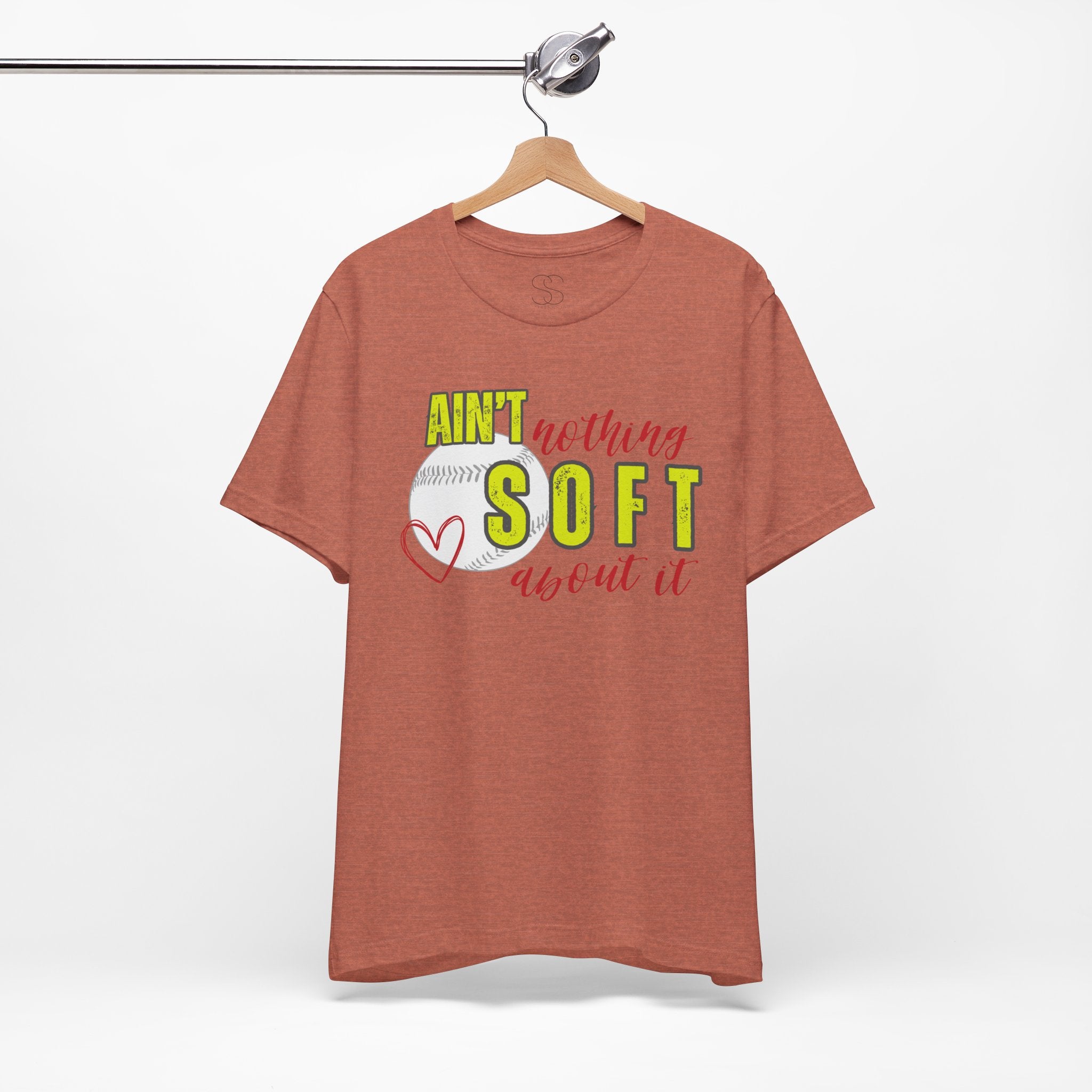 Ain't Nothing Soft About It T-Shirt - Softball Graphic Tee
