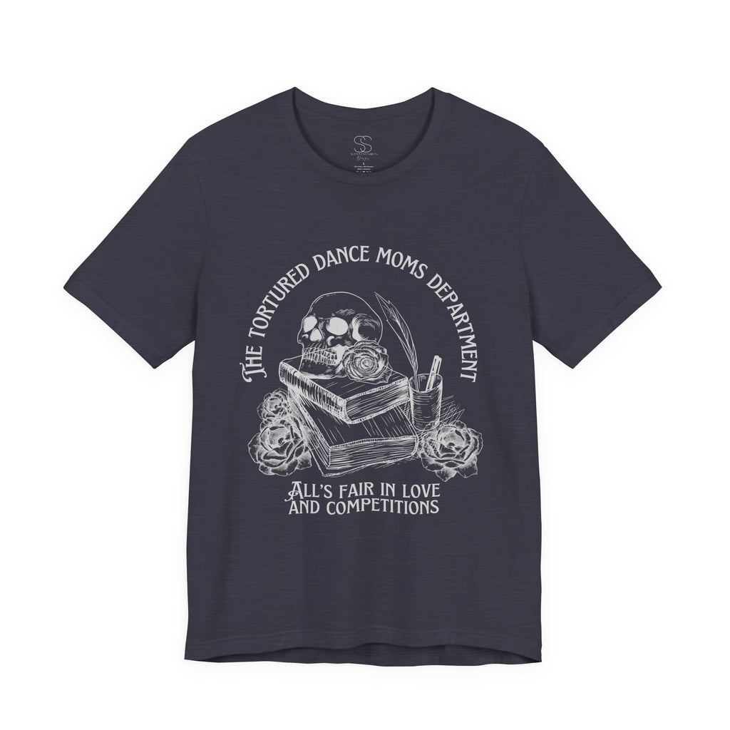 Dance Moms Department T‑Shirt — "All's Fair in Love and Competitions" Vintage Skull Tee