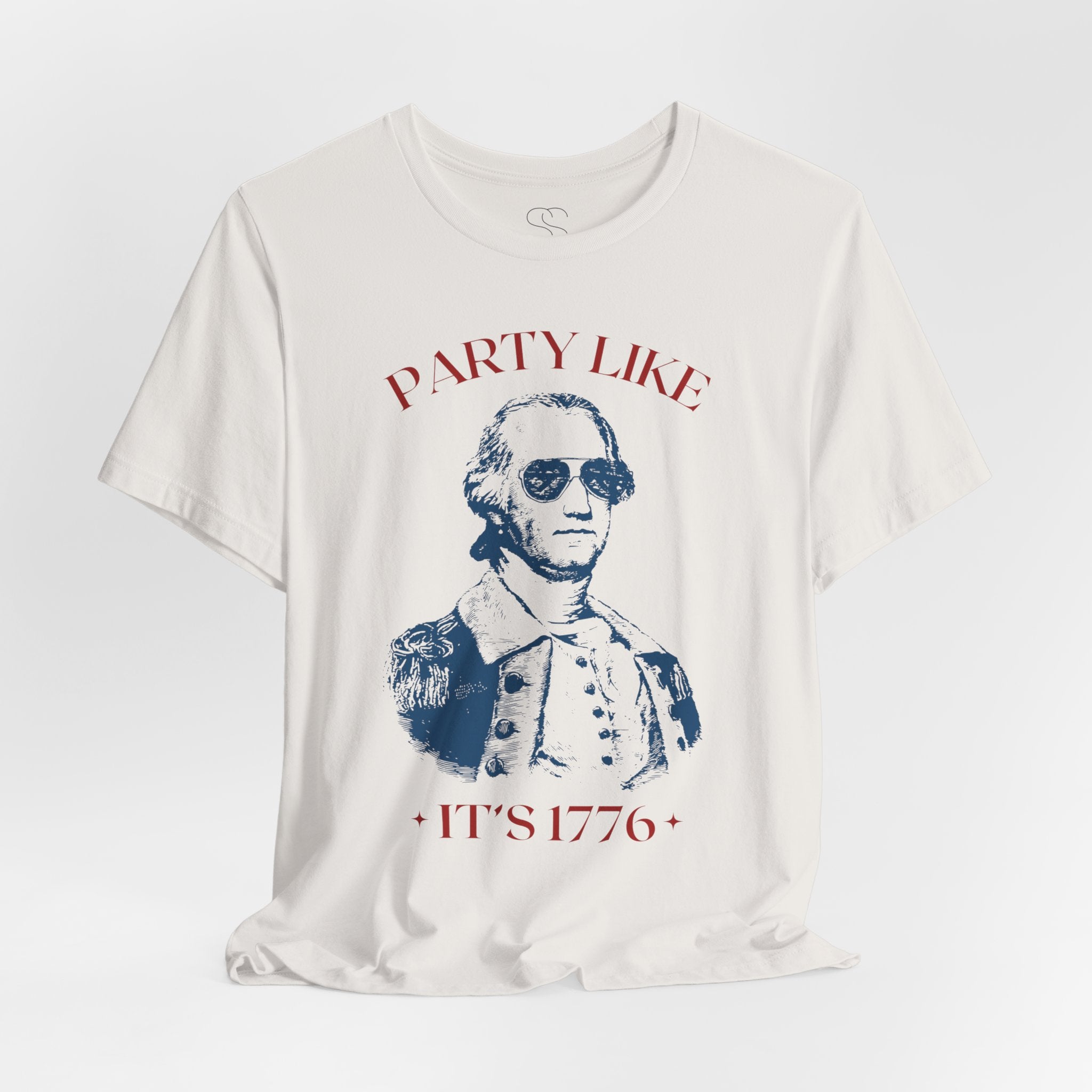 Party Like It’s 1776 T-Shirt - Patriotic George Washington Fourth of July Tee