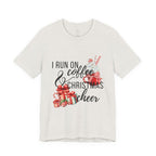 I Run on Coffee & Christmas Cheer Tee