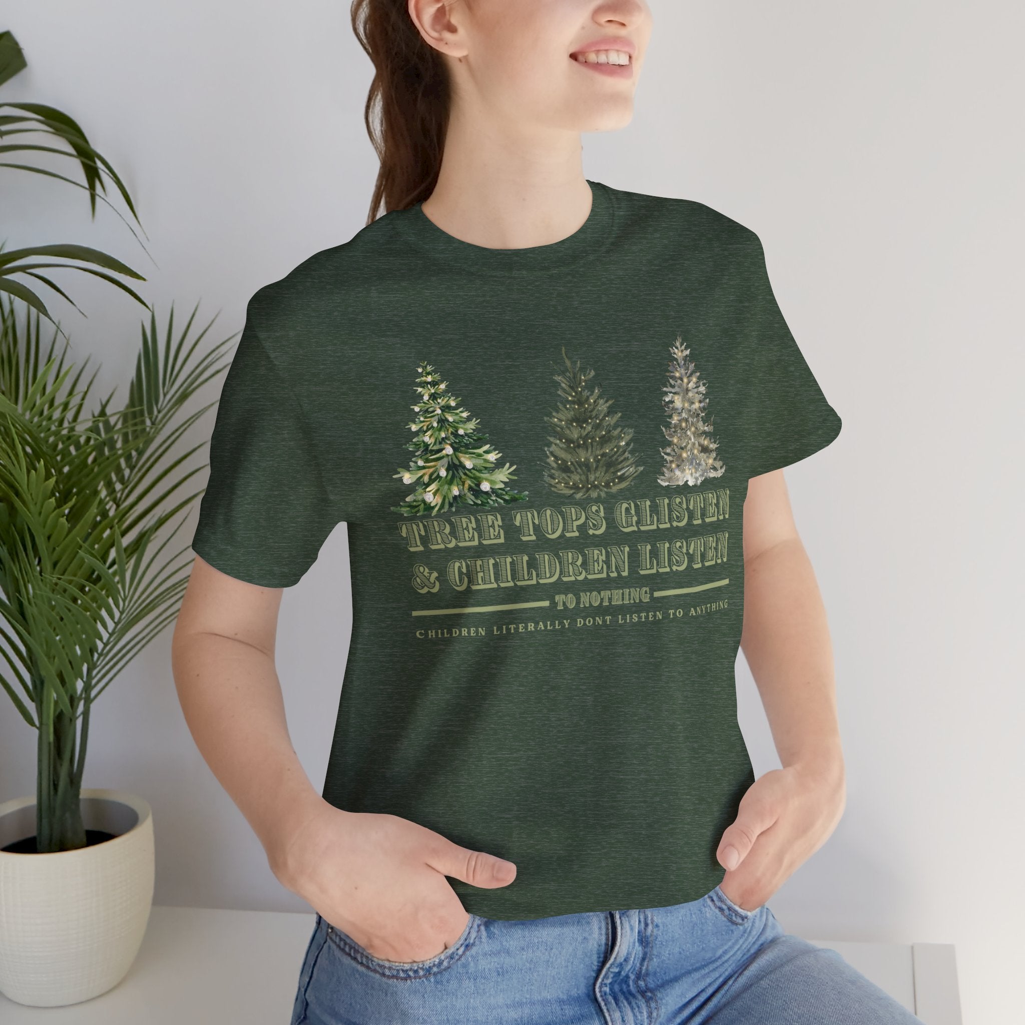 Tree Tops Glisten & Children Listen Holiday Graphic T-Shirt
