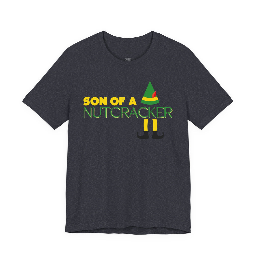 Son of a Nutcracker Christmas Tee — Funny Elf Holiday T-Shirt