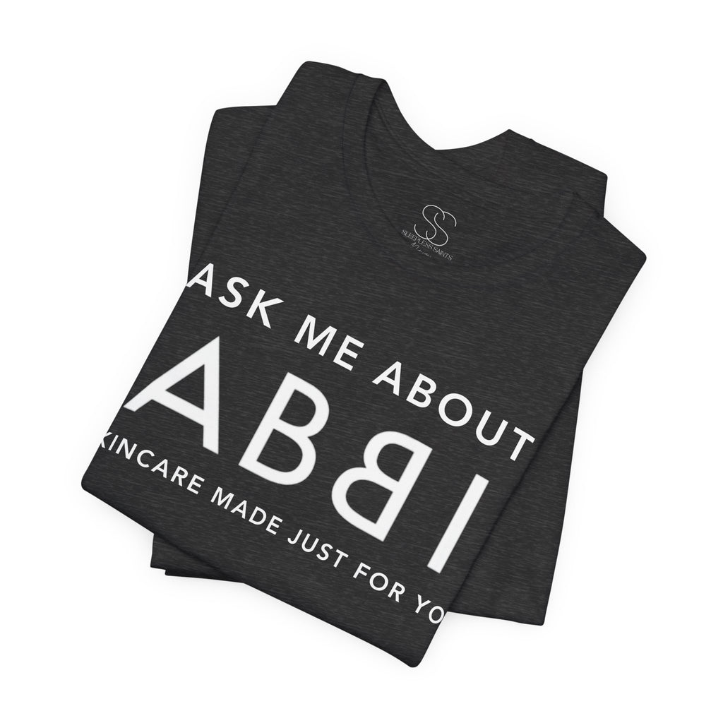 Custom Abbi Skincare Shirt - Mary Ann