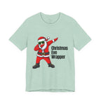 Christmas Eve Wrapper T-Shirt — Dabbing Santa Holiday Tee