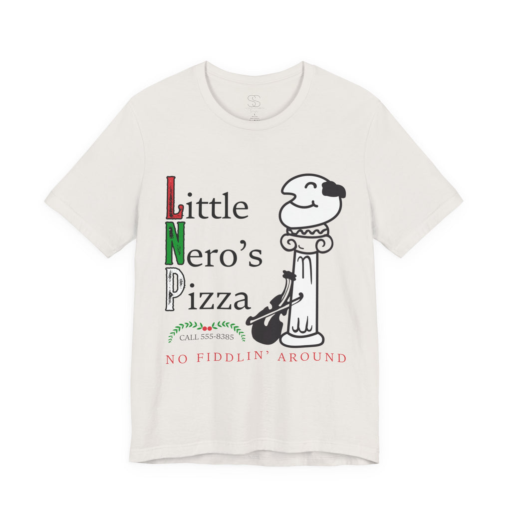 Little Nero’s Pizza T‑Shirt No Fiddlin’ Around Pizzeria Tee