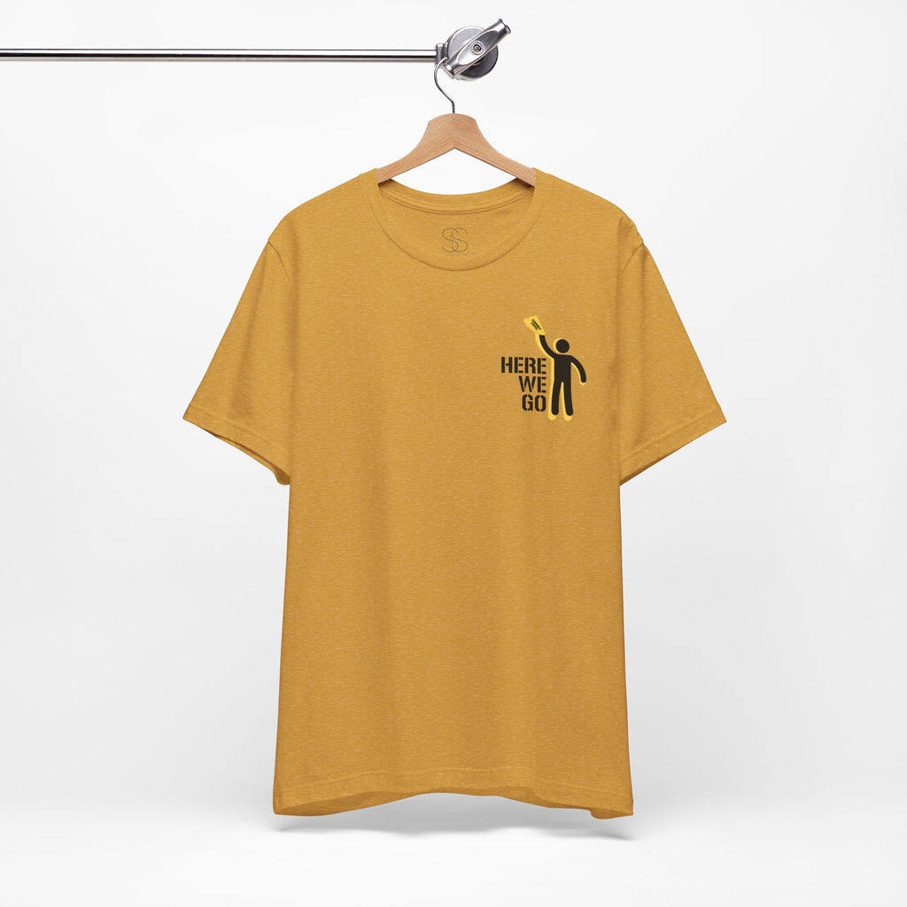 Here We Go T-Shirt — Pittsburgh Sports Tee