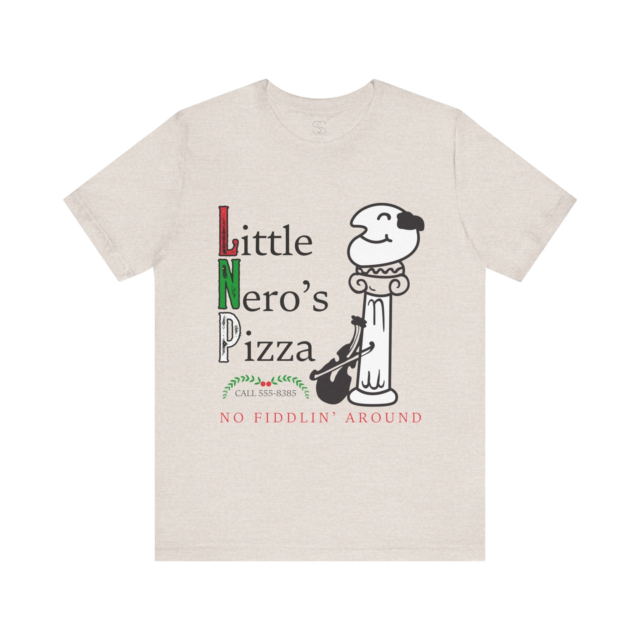 Little Nero’s Pizza T‑Shirt No Fiddlin’ Around Pizzeria Tee