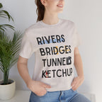 Rivers Bridges Tunnels Ketchup Tee - Pittsburgh Graphic T‑Shirt