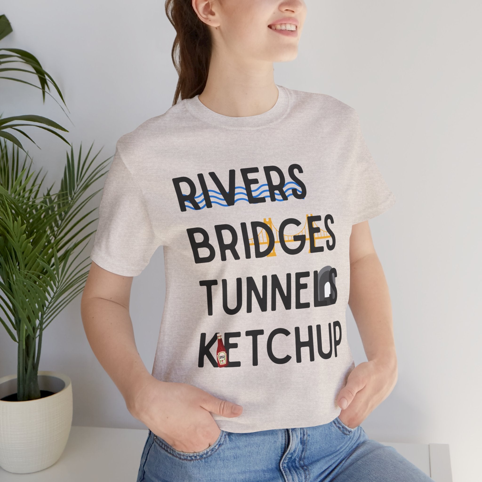 Rivers Bridges Tunnels Ketchup Tee - Pittsburgh Graphic T‑Shirt