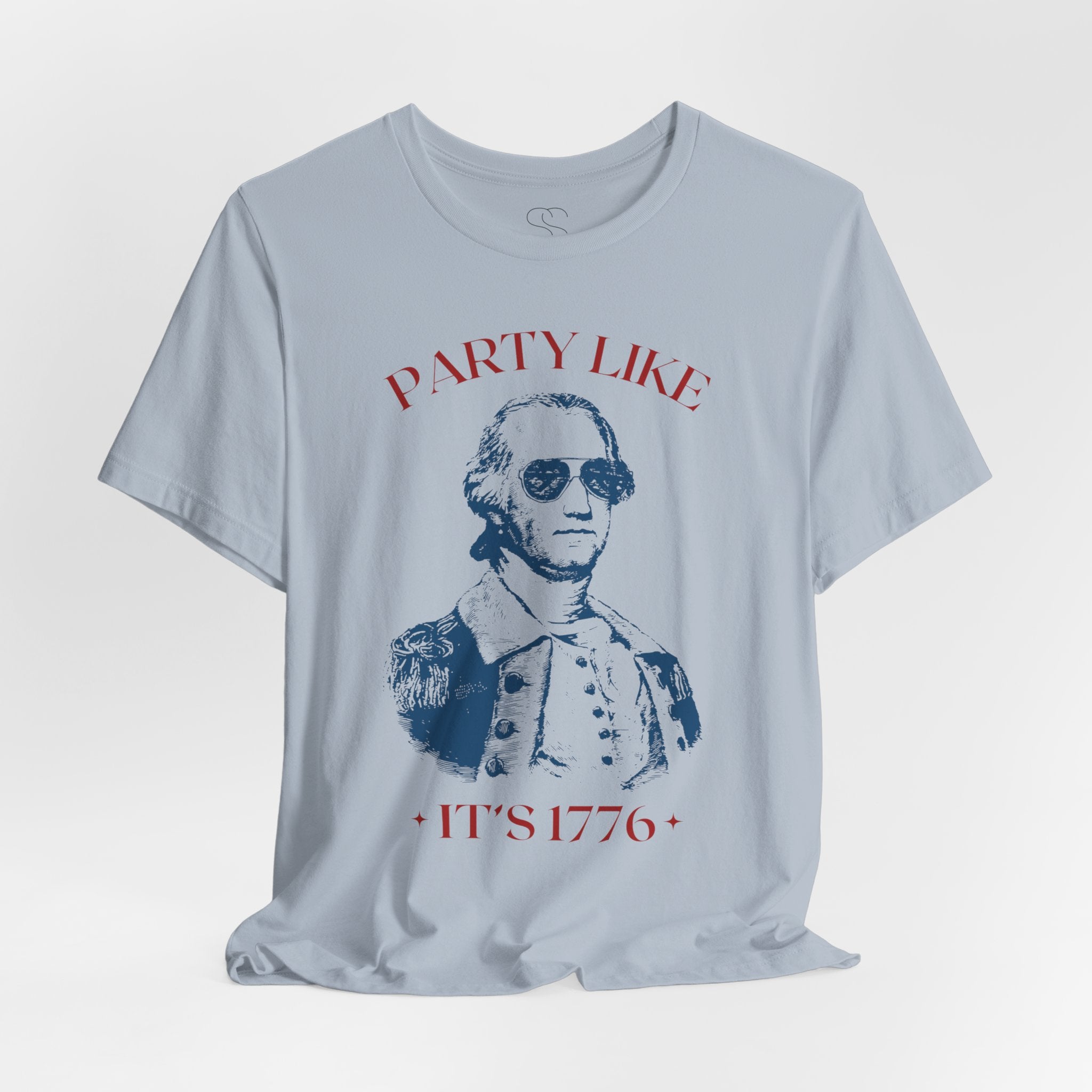 Party Like It’s 1776 T-Shirt - Patriotic George Washington Fourth of July Tee