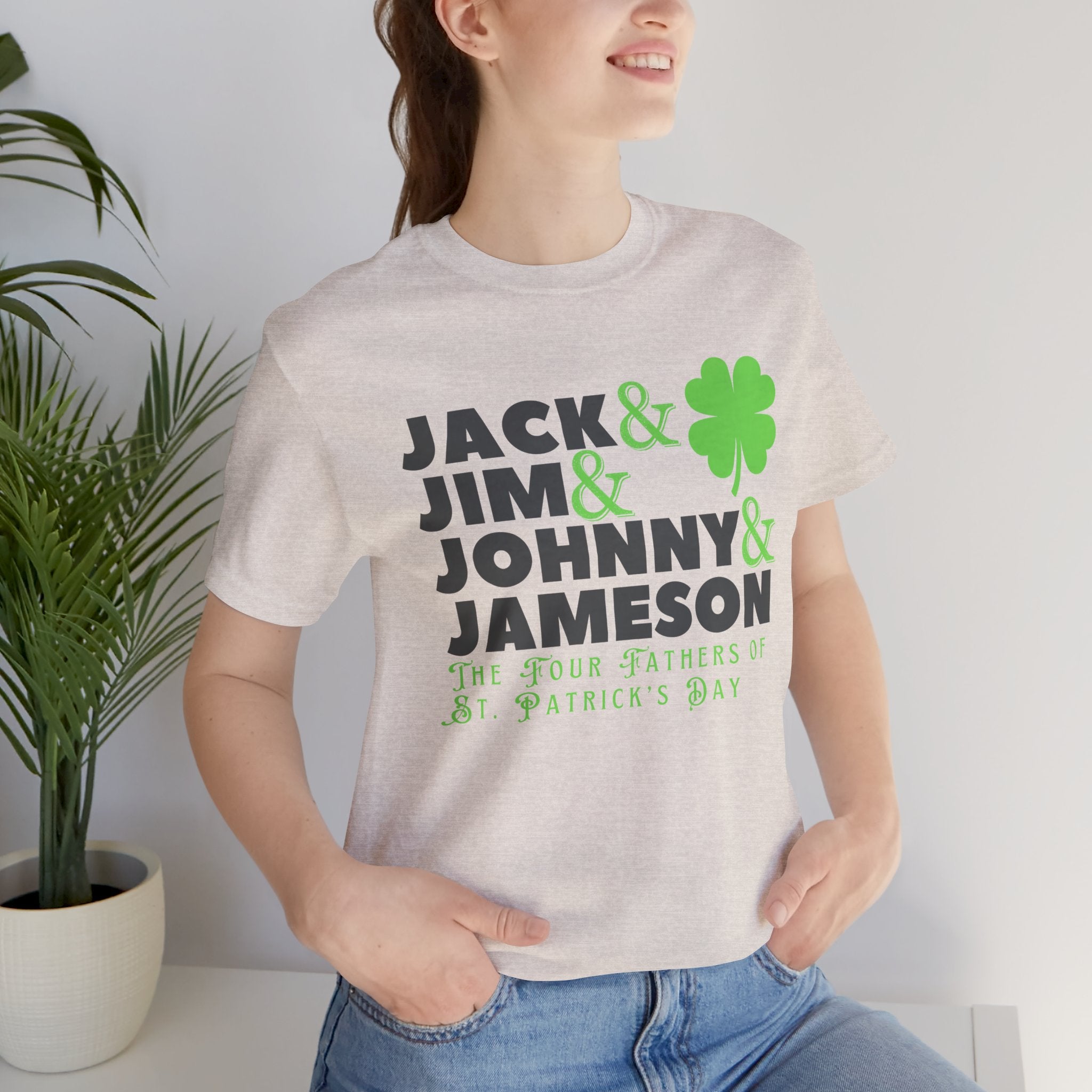 Four Fathers of St. Patrick's Day - Jack & Jim & Johnny & Jameson Graphic T-Shirt