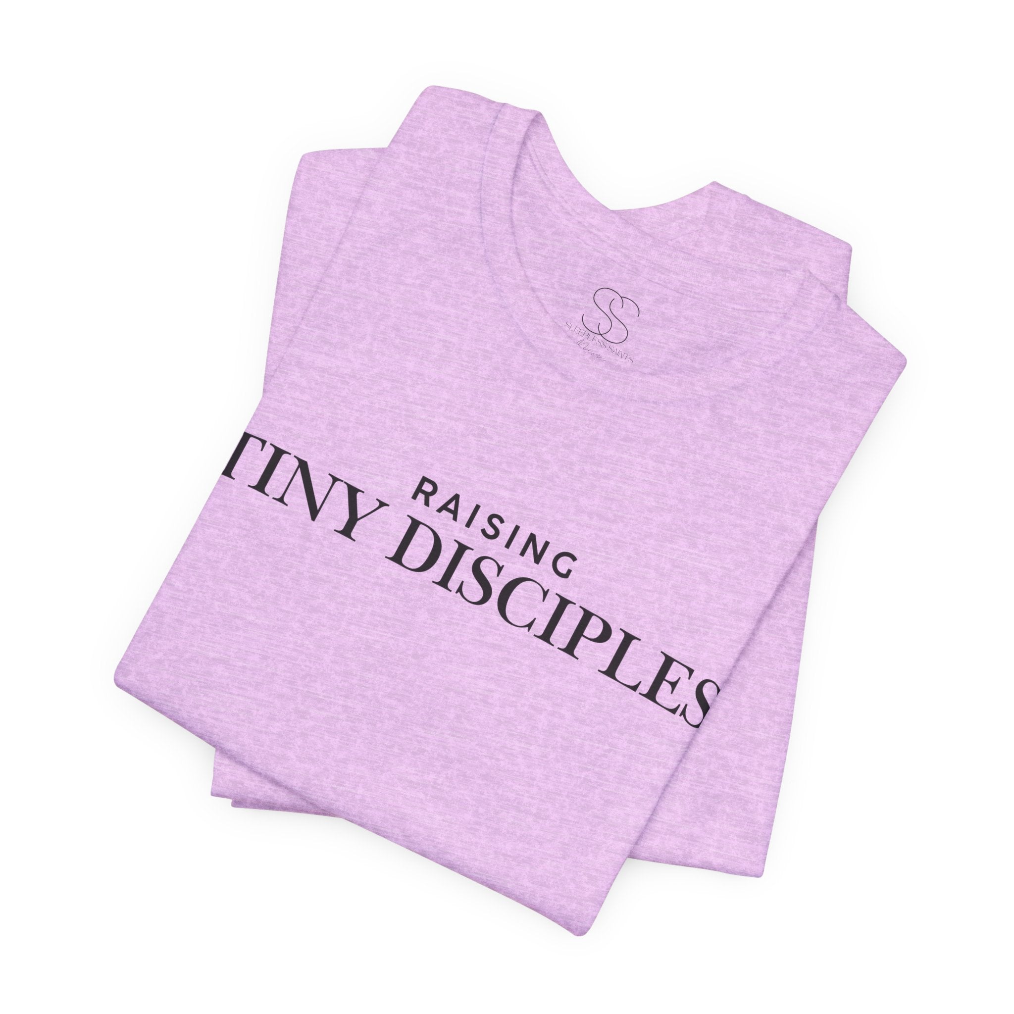 Raising Tiny Disciples T-Shirt — Christian Moms Ministry Tee