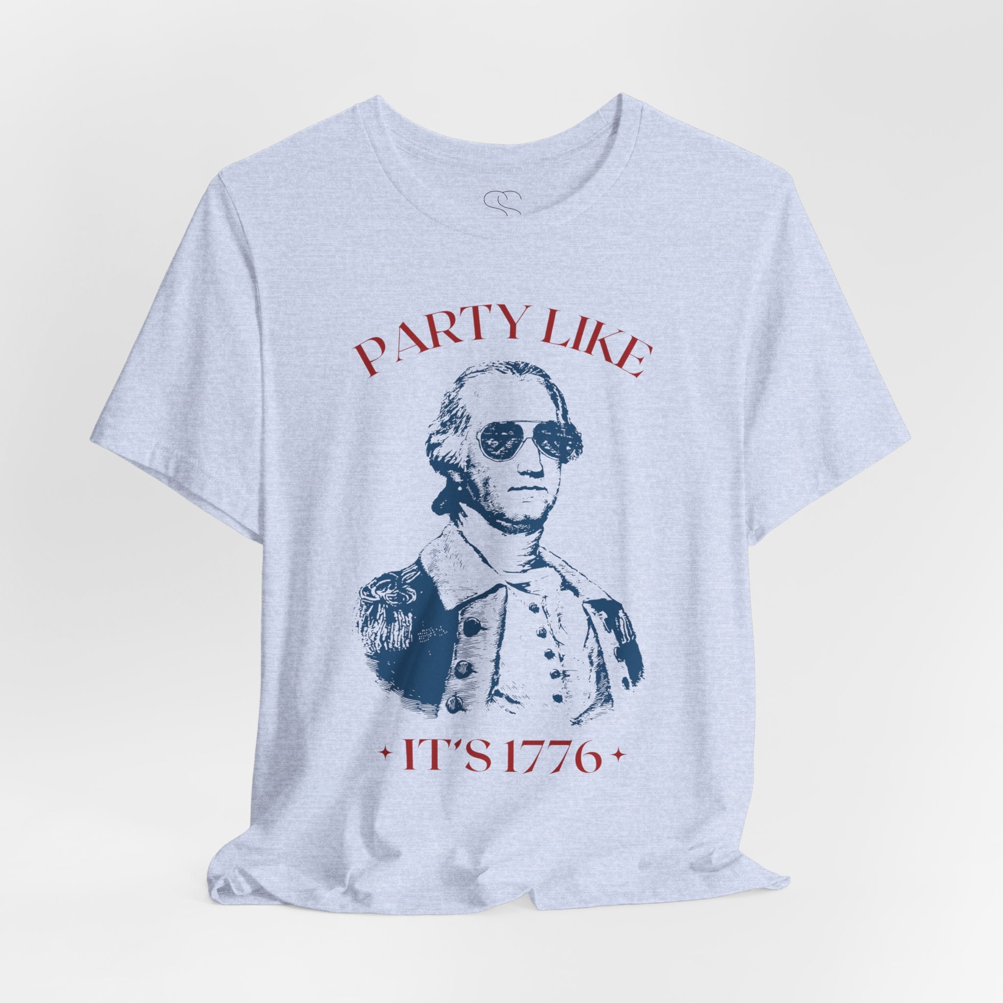 Party Like It’s 1776 T-Shirt - Patriotic George Washington Fourth of July Tee