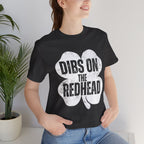 Dibs On The Redhead Shamrock T-Shirt — Funny St. Patrick’s Day Tee