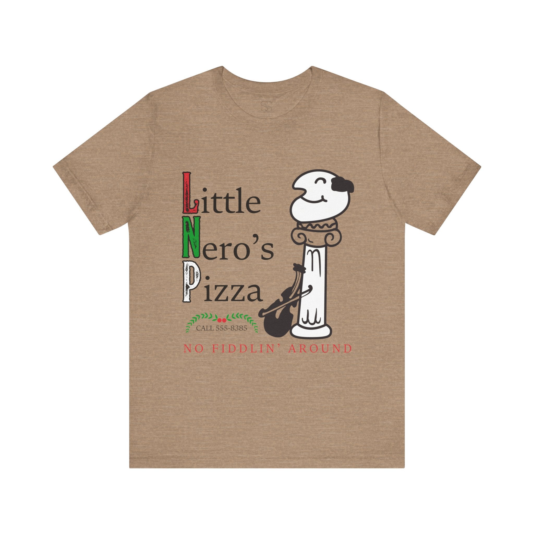 Little Nero’s Pizza T‑Shirt No Fiddlin’ Around Pizzeria Tee