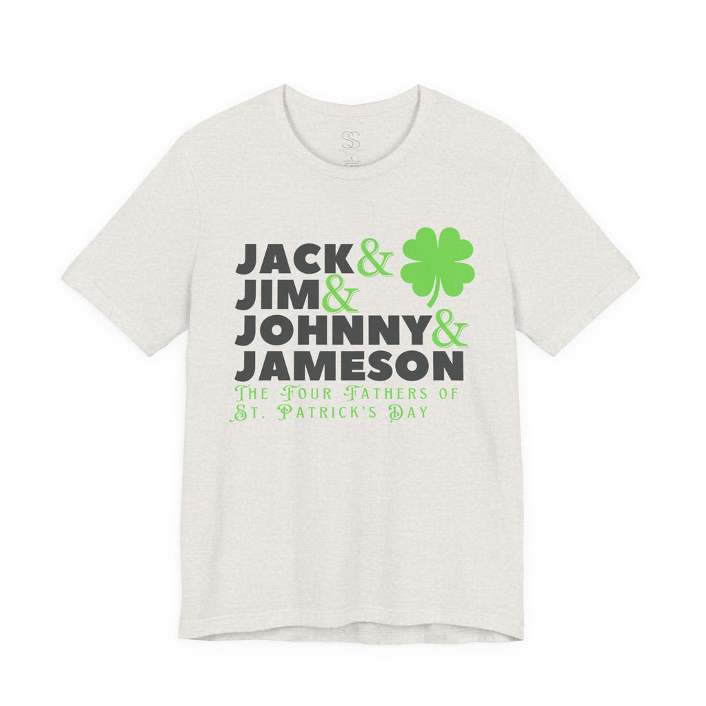 Four Fathers of St. Patrick's Day - Jack & Jim & Johnny & Jameson Graphic T-Shirt